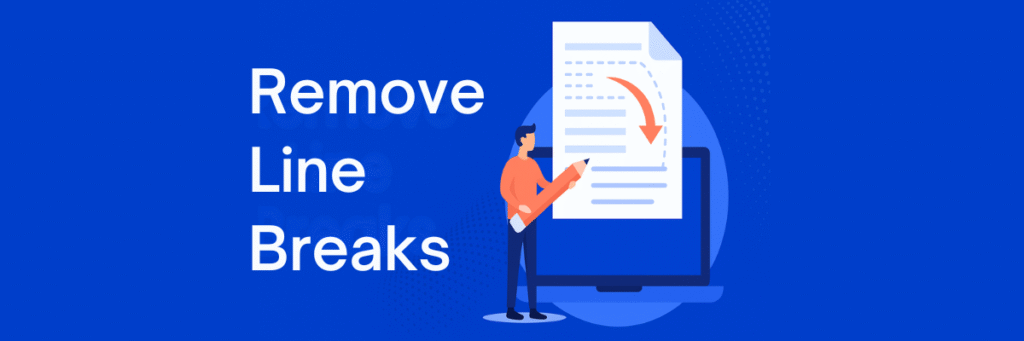 Remove Line Breaks